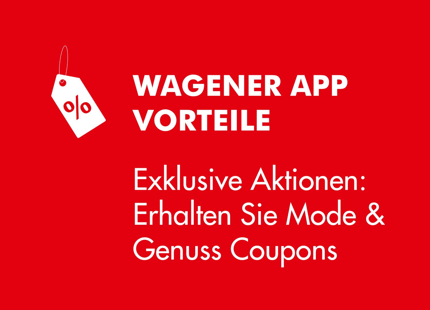 Wagener app benefits: exclusive fashion and gourmet coupons on red background